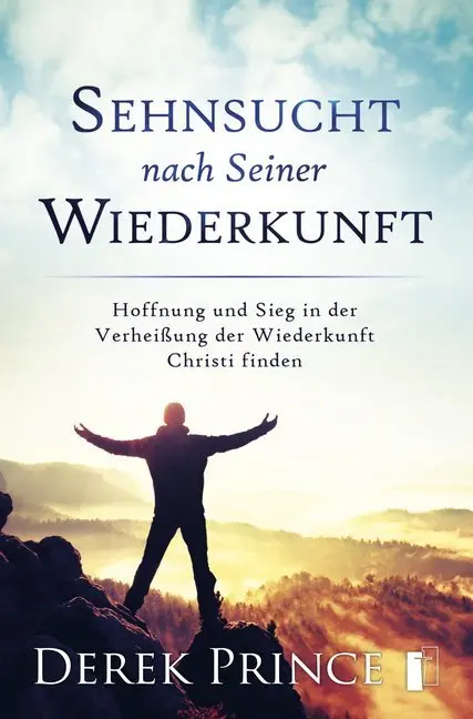 Cover: 9783944602295 | Sehnsucht nach Seiner Wiederkunft | Derek Prince | Taschenbuch | 2019