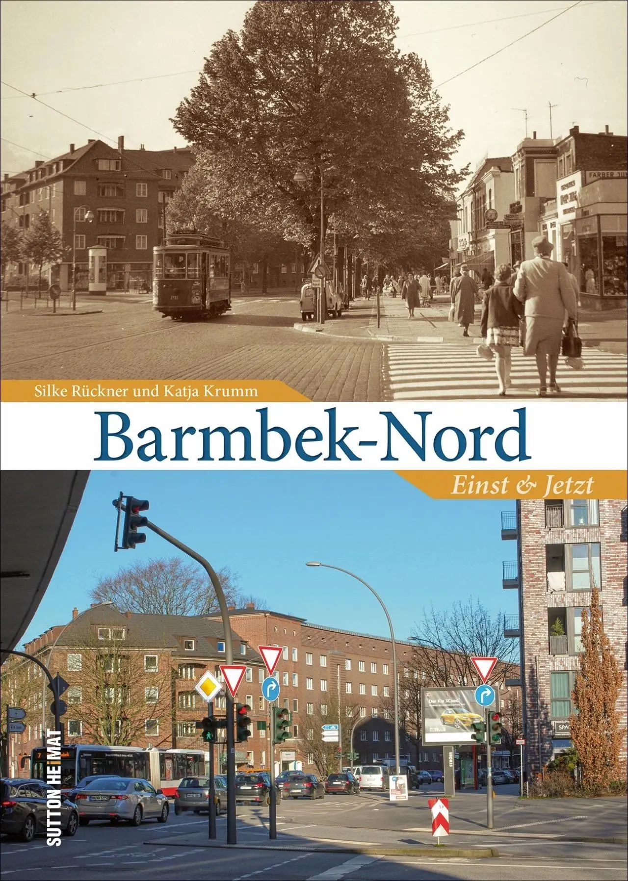Cover: 9783963032295 | Barmbek-Nord | Einst und Jetzt | Silke Rückner (u. a.) | Buch | 128 S.