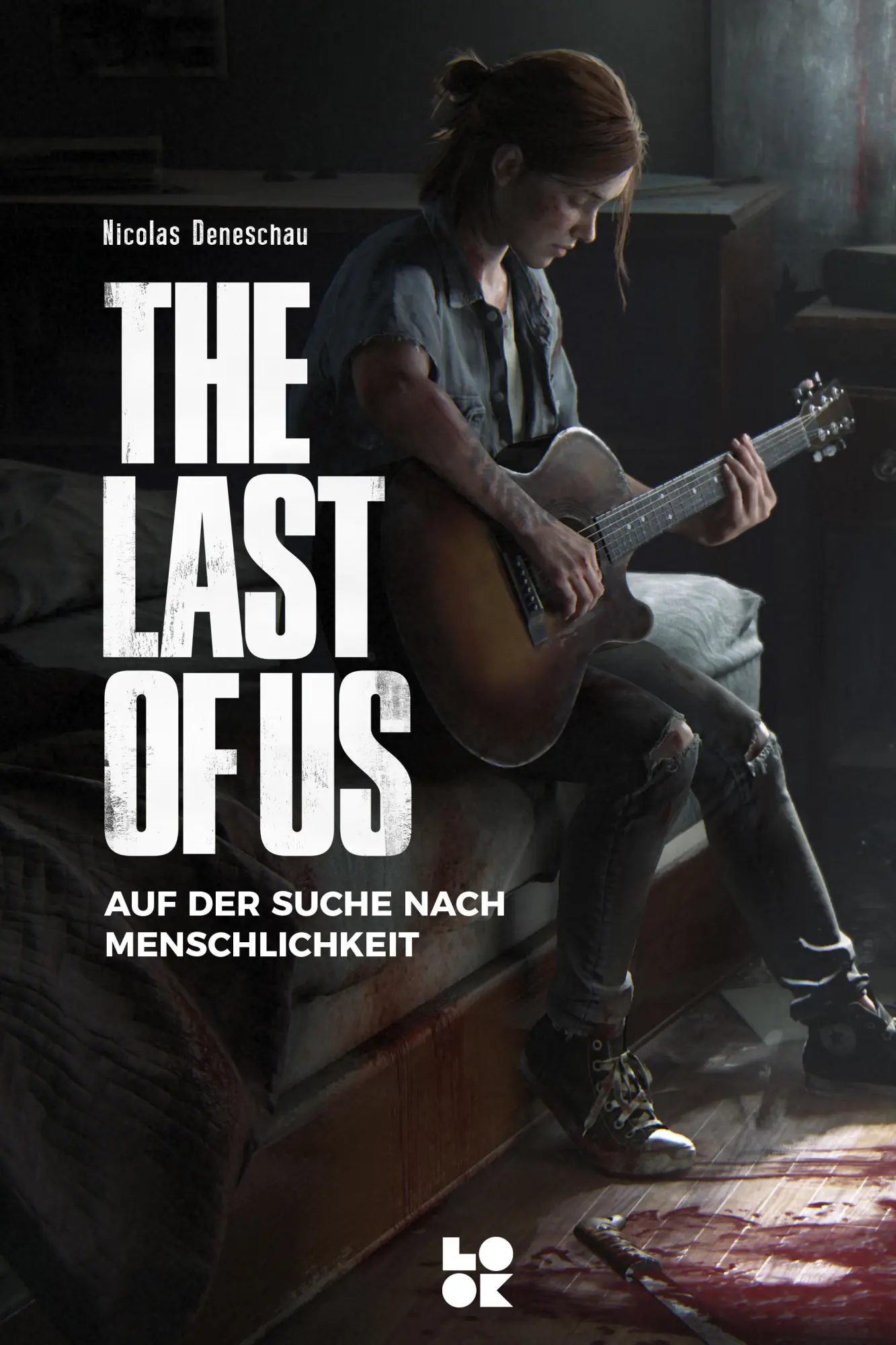 Cover: 9783982602295 | The Last of Us | Auf der Suche nach Menschlichkeit | Nicolas Deneschau