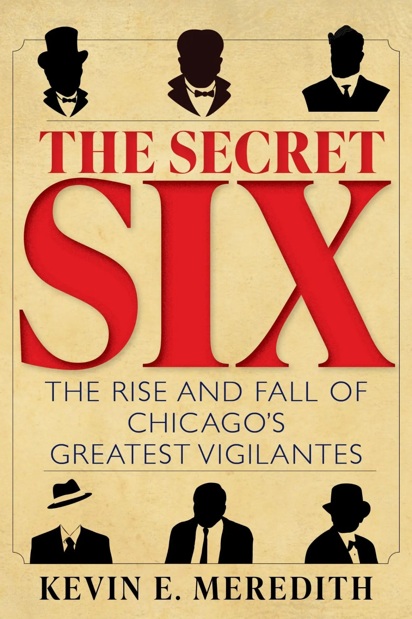 Cover: 9781684352395 | The Secret Six | The Rise and Fall of Chicago's Greatest Vigilantes