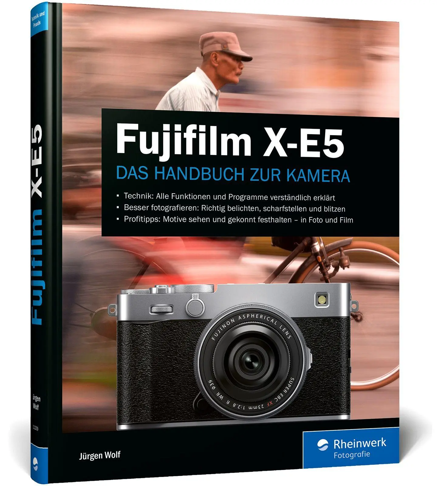 Cover: 9783367112395 | Fujifilm X-E5 | Das Handbuch zur Kamera | Jürgen Wolf | Buch | 392 S.