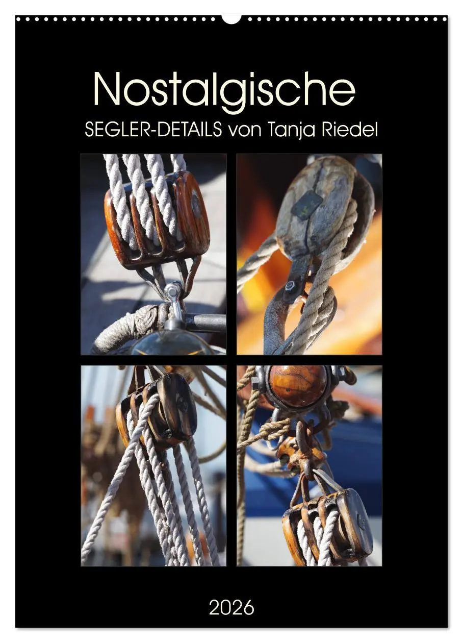 Cover: 9783516392395 | Nostalgische Segler-Details (Wandkalender 2026 DIN A2 hoch),...