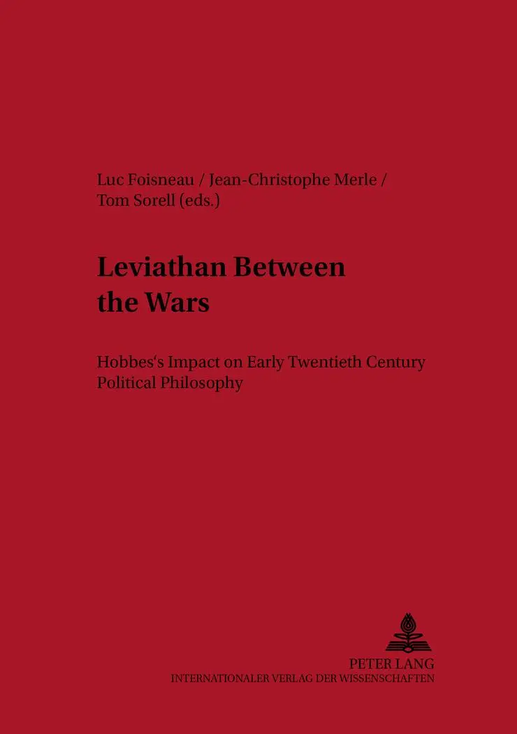 «Leviathan-» Between the Wars: Hobbes' Impact on Early Twentieth Century Political Philosophy (Rechtsphilosophische Hefte)