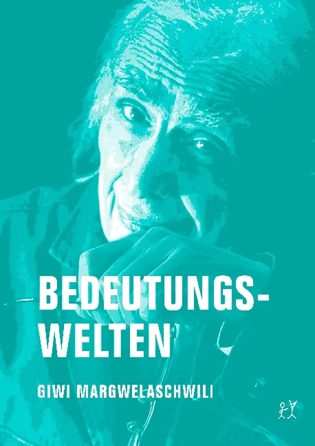 Cover: 9783957322395 | Bedeutungswelten | Giwi Margwelaschwili | Taschenbuch | 160 S. | 2017