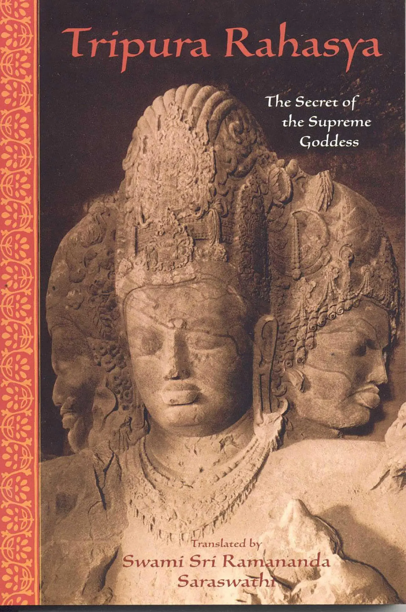 Cover: 9780941532495 | Tripura Rahasya | The Secret of the Supreme Goddess | Sri Ramanananda