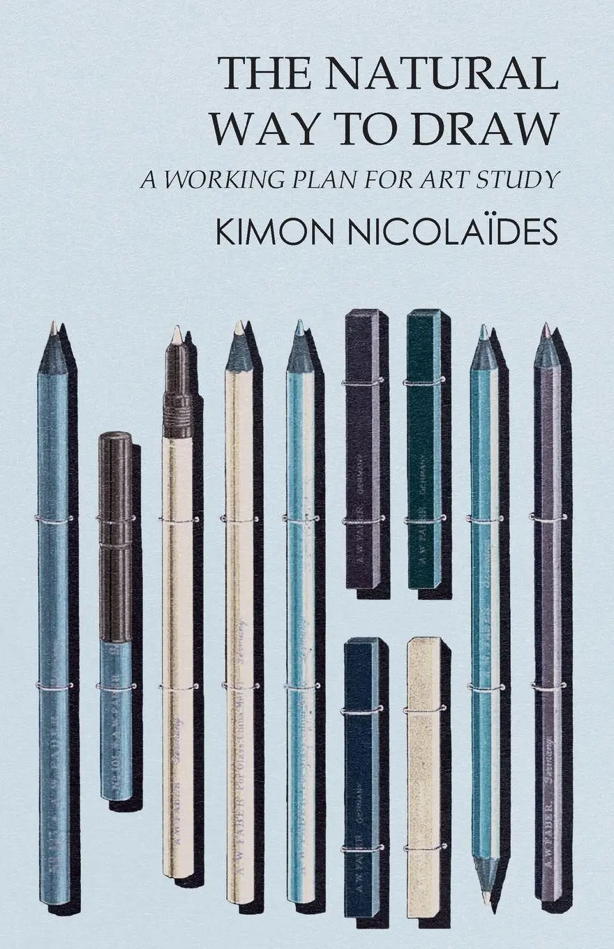 Cover: 9781447422495 | The Natural Way to Draw | A Working Plan for Art Study | Nicolaïdes