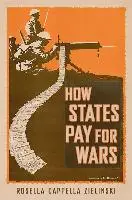 Cover: 9781501702495 | How States Pay for Wars | Rosella Cappella Zielin | Buch | Englisch