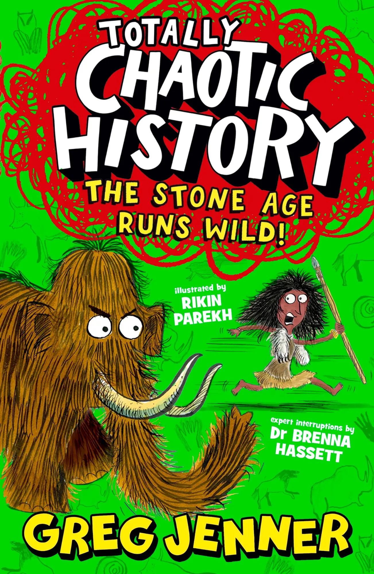 Cover: 9781529522495 | Totally Chaotic History: The Stone Age Runs Wild! | Hassett (u. a.)