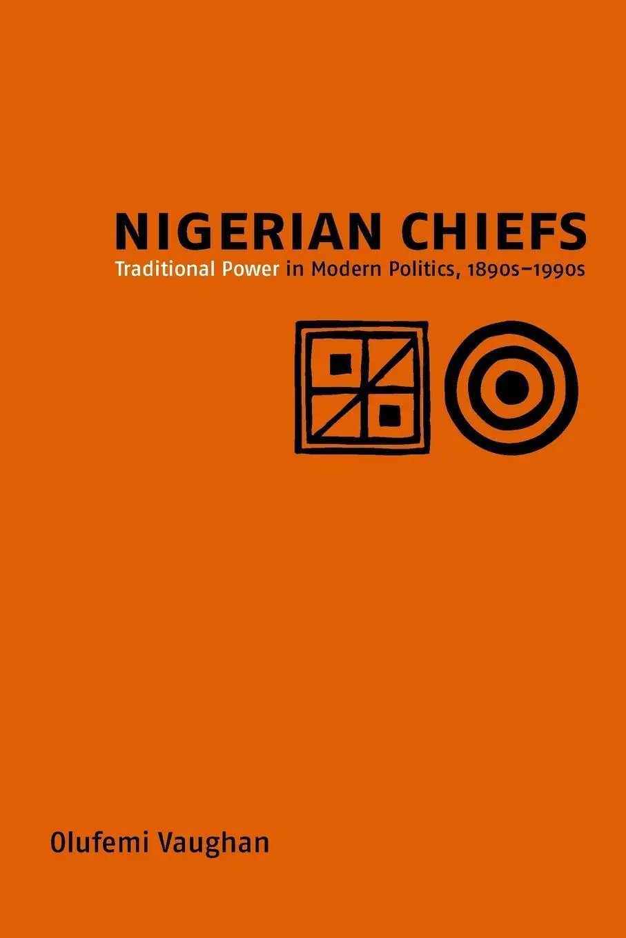 Cover: 9781580462495 | Nigerian Chiefs | Traditional Power in Modern Politics, 1890s-1990s