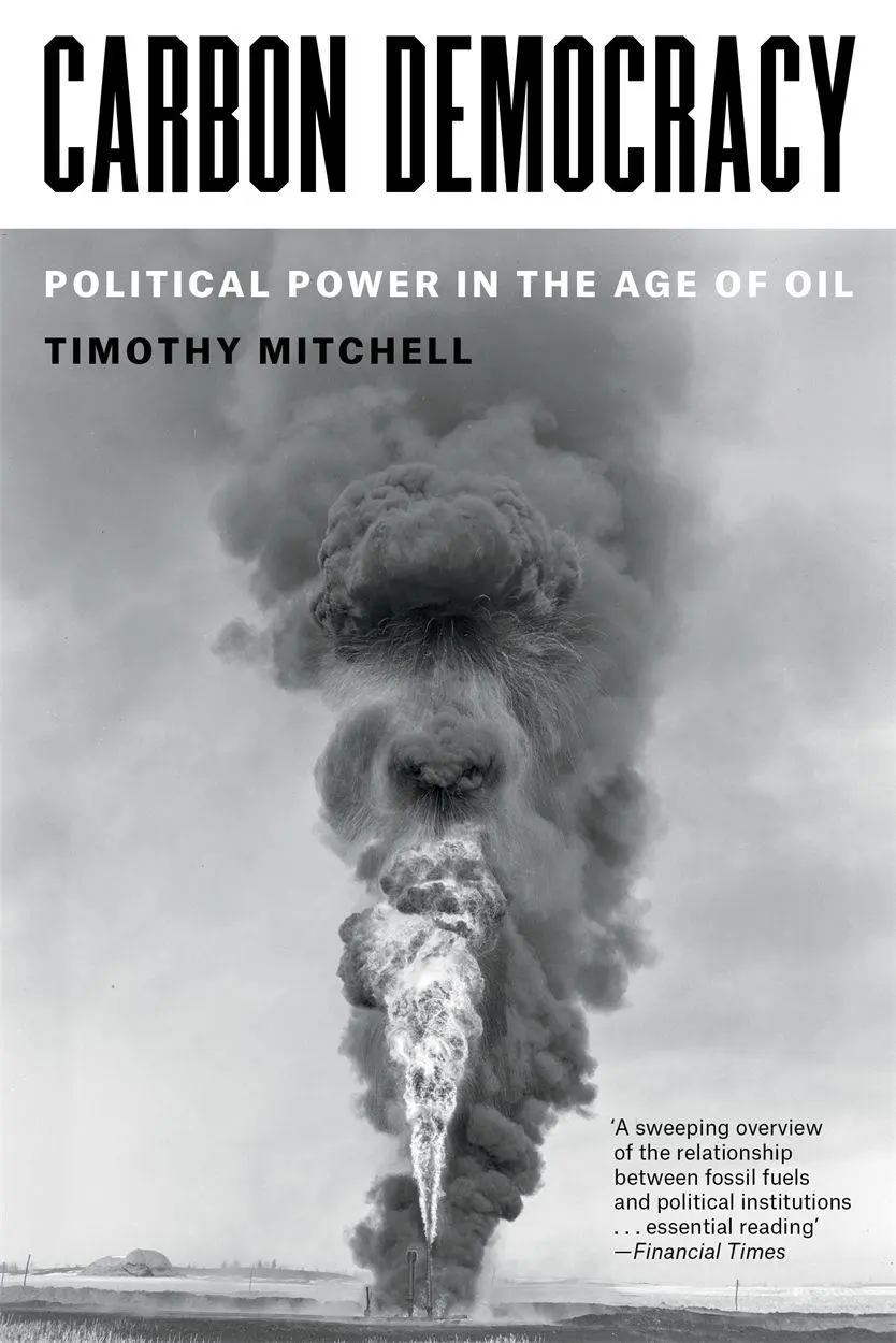 Cover: 9781804292495 | Carbon Democracy | Political Power in the Age of Oil | Mitchell | Buch Cover: 9781804292495 | Carbon Democracy | Political Power in the Age of Oil | Mitchell | Buch