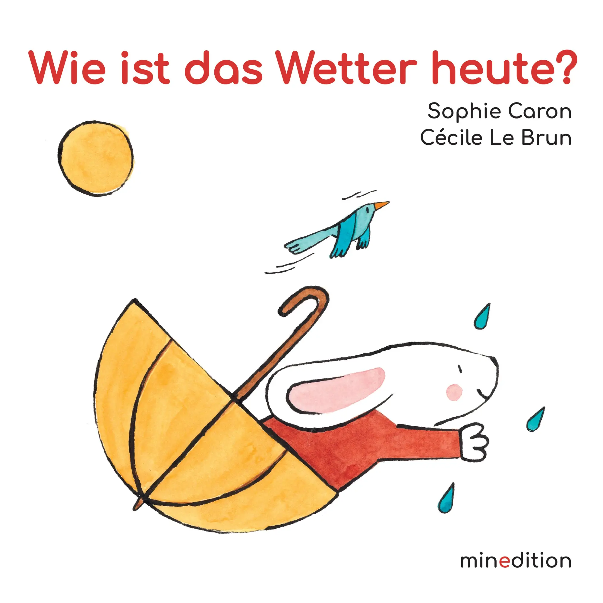 Cover: 9783039342495 | Wie ist das Wetter heute? | Sophie Caron | Buch | 16 S. | Deutsch