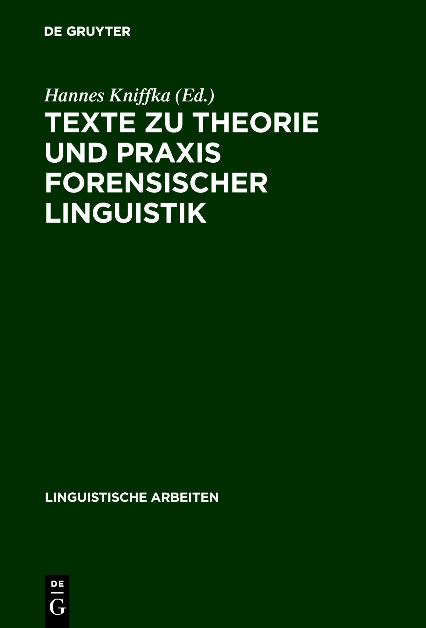 Texte zu Theorie und Praxis forensischer Linguistik
