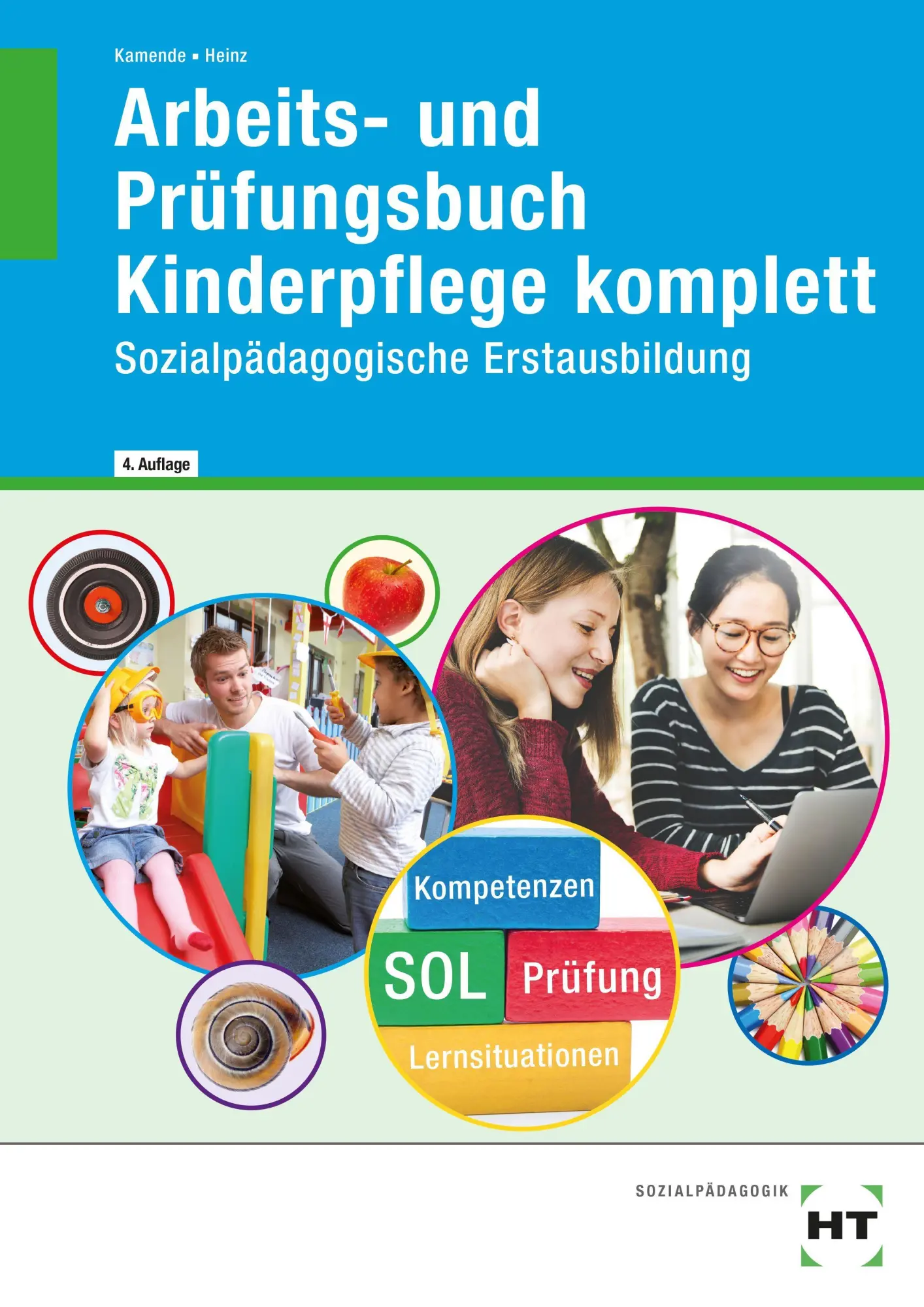 Cover: 9783582172495 | Arbeits- und Prüfungsbuch Kinderpflege komplett | Hanna Heinz (u. a.)