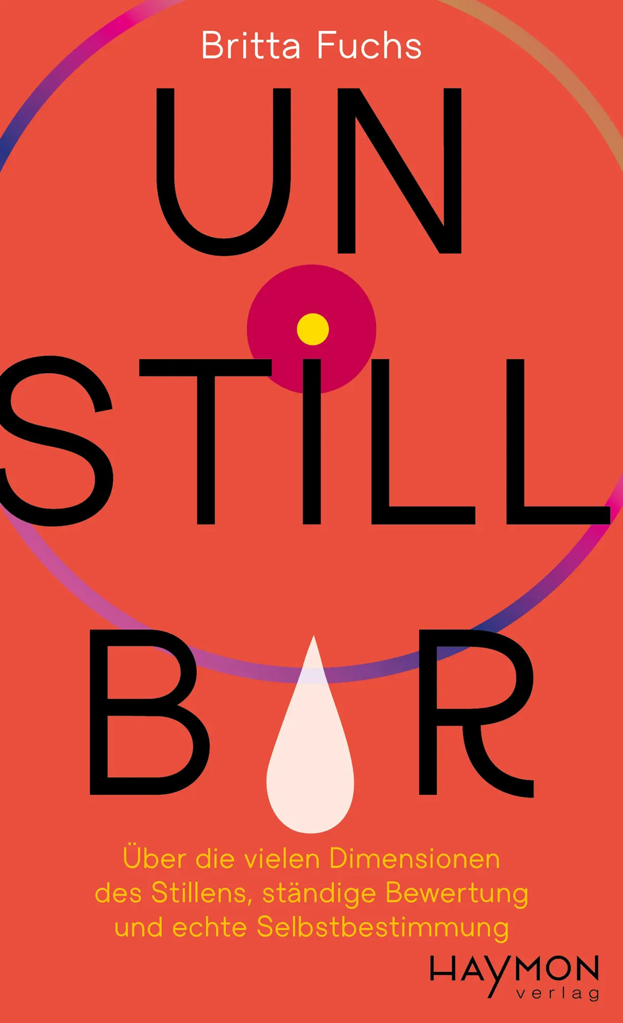 Cover: 9783709982495 | Unstillbar | Britta Fuchs | Buch | 280 S. | Deutsch | 2025
