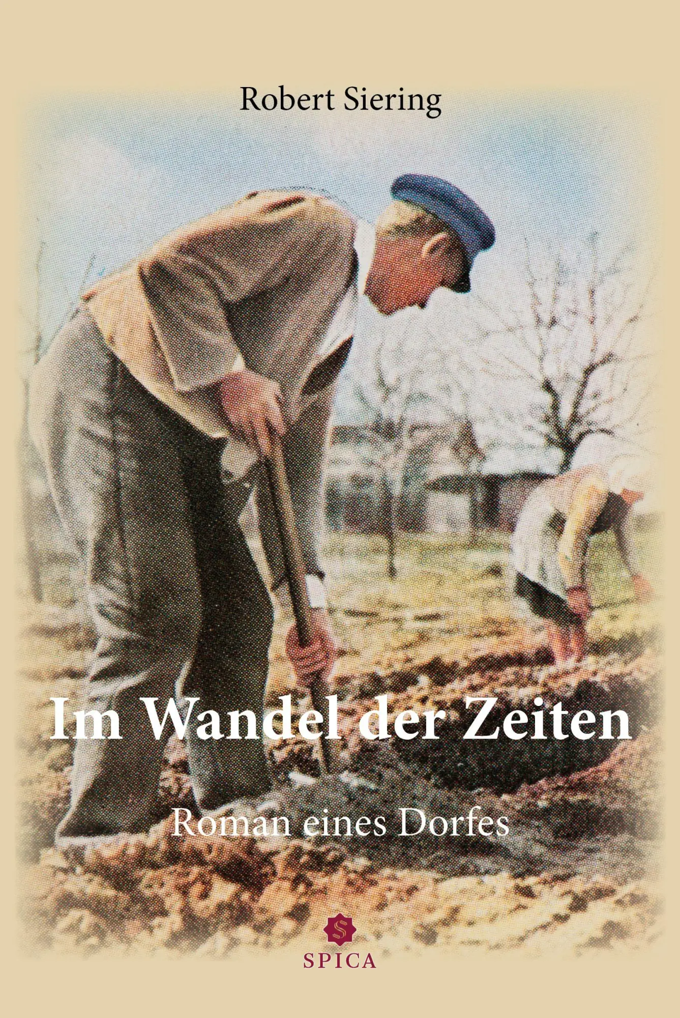 Cover: 9783985032495 | Im Wandel der Zeiten | Roman eines Dorfes | Robert Siering | Buch