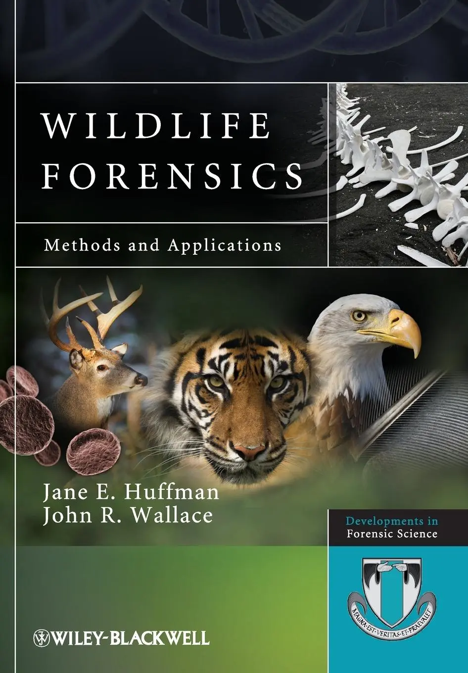 Cover: 9780470662595 | Wildlife Forensics | Methods and Applications | Jane E Huffman (u. a.)