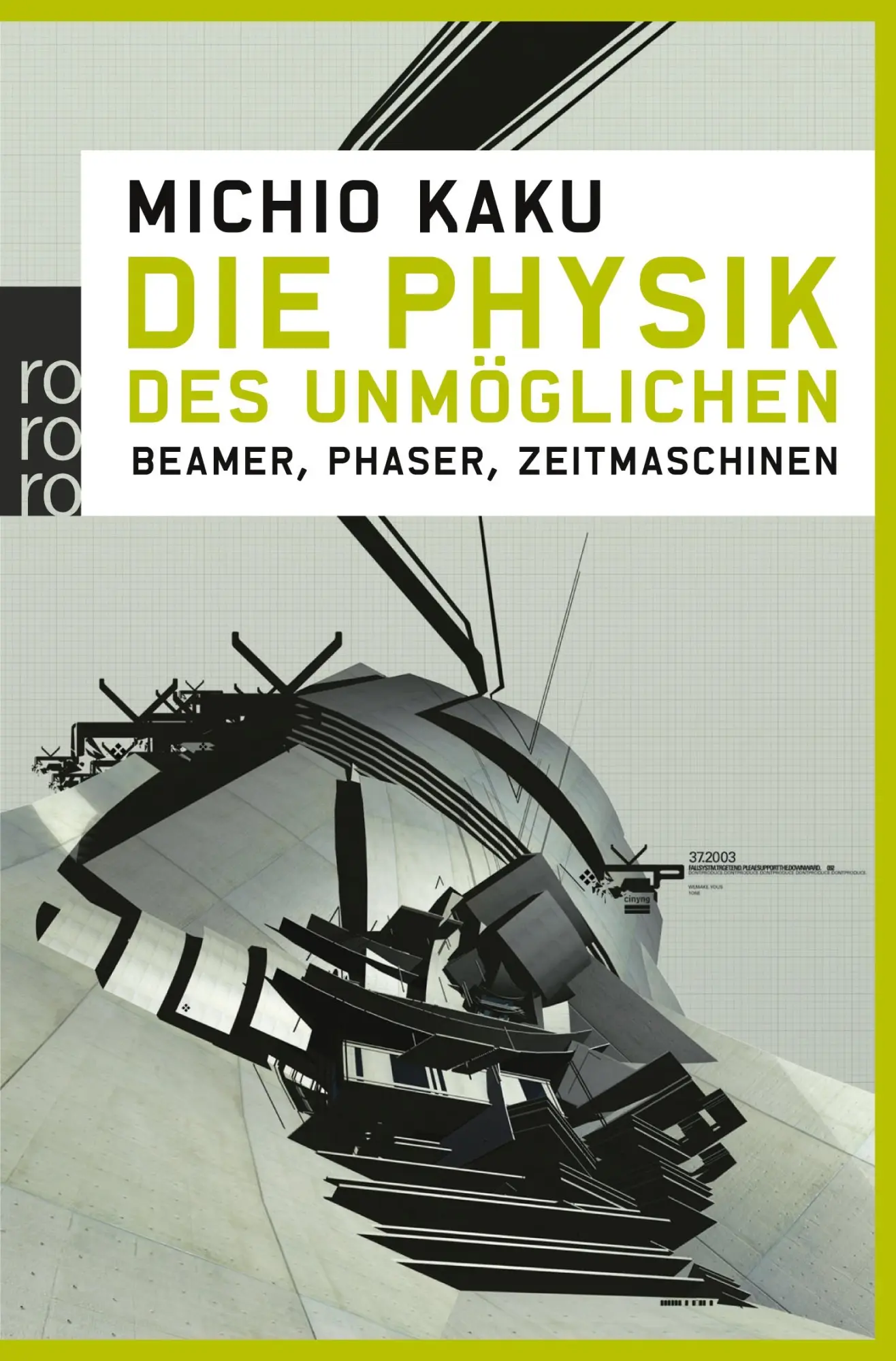 Cover: 9783499622595 | Die Physik des Unmöglichen | Beamer, Phaser, Zeitmaschinen | Kaku Cover: 9783499622595 | Die Physik des Unmöglichen | Beamer, Phaser, Zeitmaschinen | Kaku