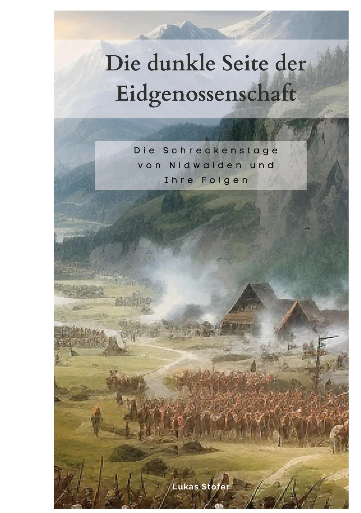 Cover: 9783757942595 | Die dunkle Seite der Eidgenossenschaft | Lukas Stofer | Taschenbuch