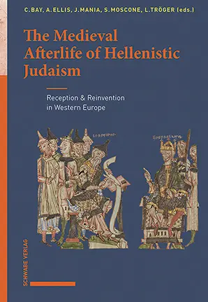 Cover: 9783796552595 | The Medieval Afterlife of Hellenistic Judaism | Carson Bay (u. a.)
