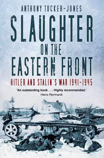 Cover: 9780750992695 | Slaughter on the Eastern Front | Hitler and Stalin's War 1941-1945