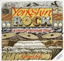 Cover: 9780852722695 | Yorkshire Rock | A Journey Through Time | Richard L. Bell | Buch