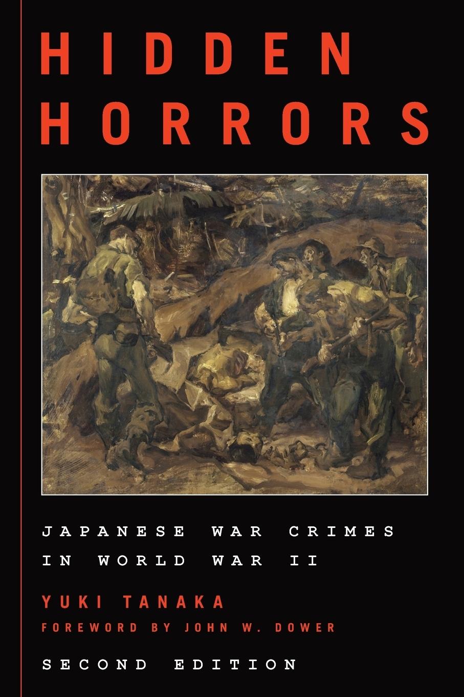 Hidden Horrors | Japanese War Crimes in World War II, Second Edition | Yuki Tanaka | Taschenbuch | Asian Voices | Paperback | Englisch | 2017 | Rowman & Littlefield Publishers | EAN 9781538102695 - Tanaka, Yuki