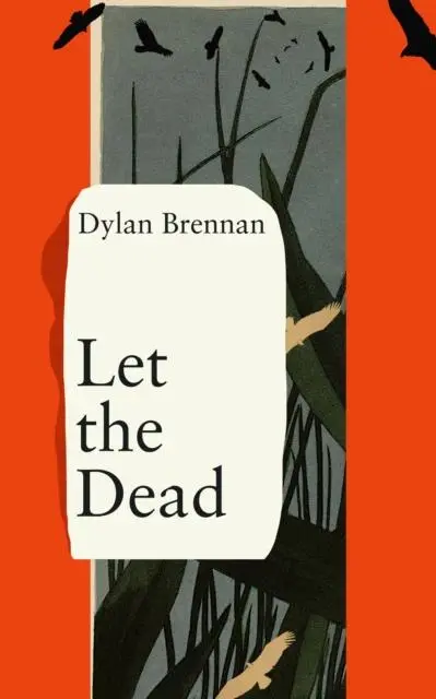 Cover: 9781838312695 | Let The Dead | Dylan Brennan | Taschenbuch | Kartoniert / Broschiert