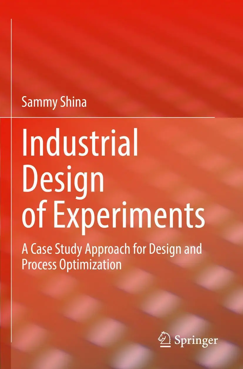 Cover: 9783030862695 | Industrial Design of Experiments | Sammy Shina | Taschenbuch | xxxi