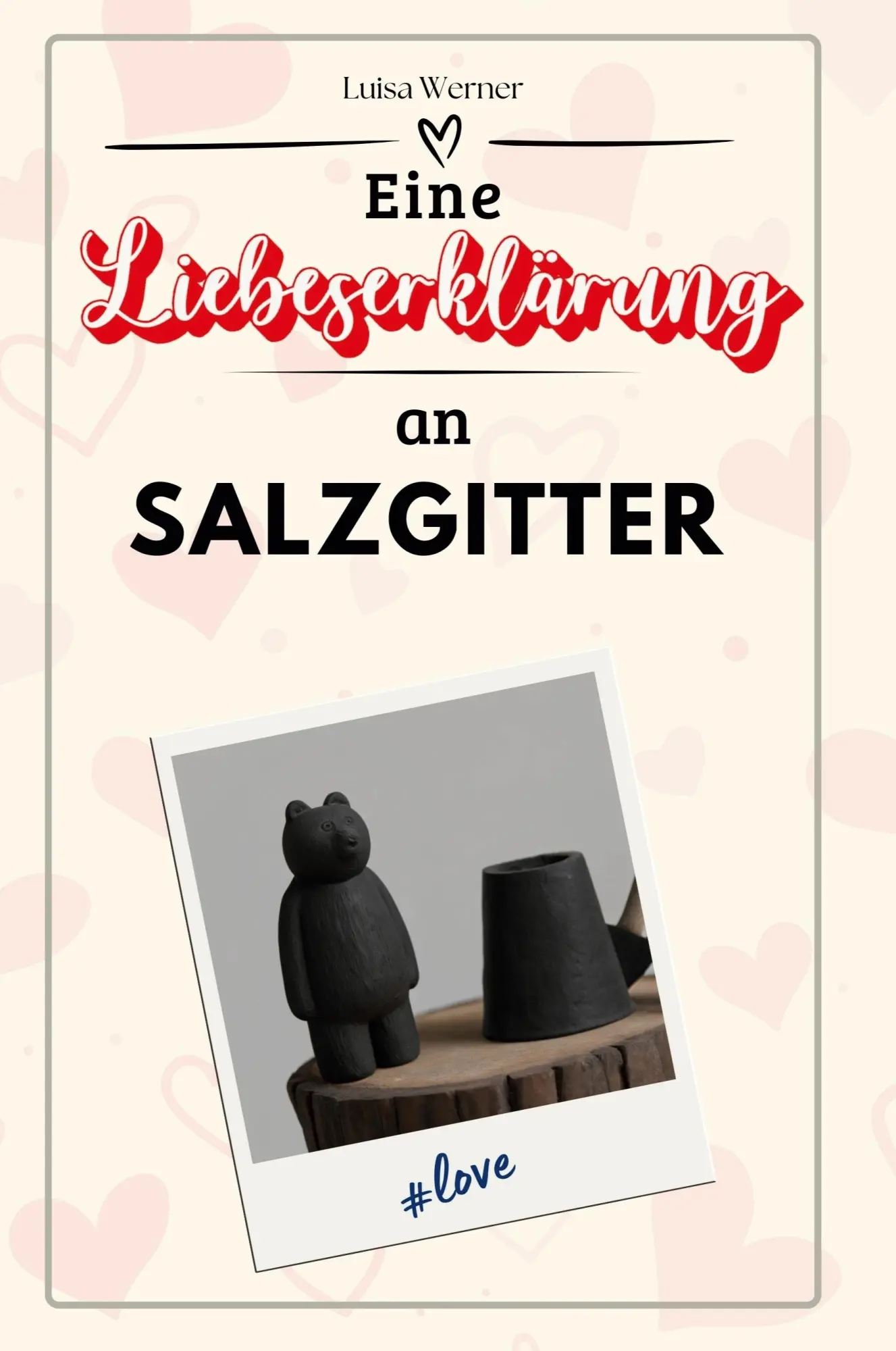 Cover: 9783759152695 | Eine Liebeserklärung an Salzgitter | Luisa Werner | Taschenbuch | 2024