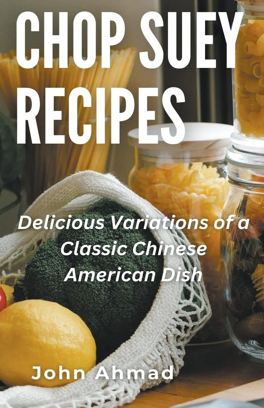 Cover: 9798223712695 | Chop Suey Recipes | John Ahmad | Taschenbuch | Englisch | 2023