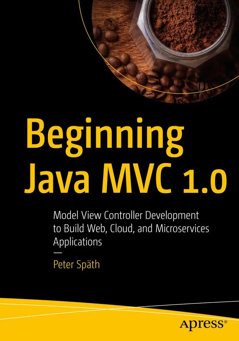 Cover: 9781484262795 | Beginning Java MVC 1.0 | Peter Späth | Taschenbuch | xviii | Englisch