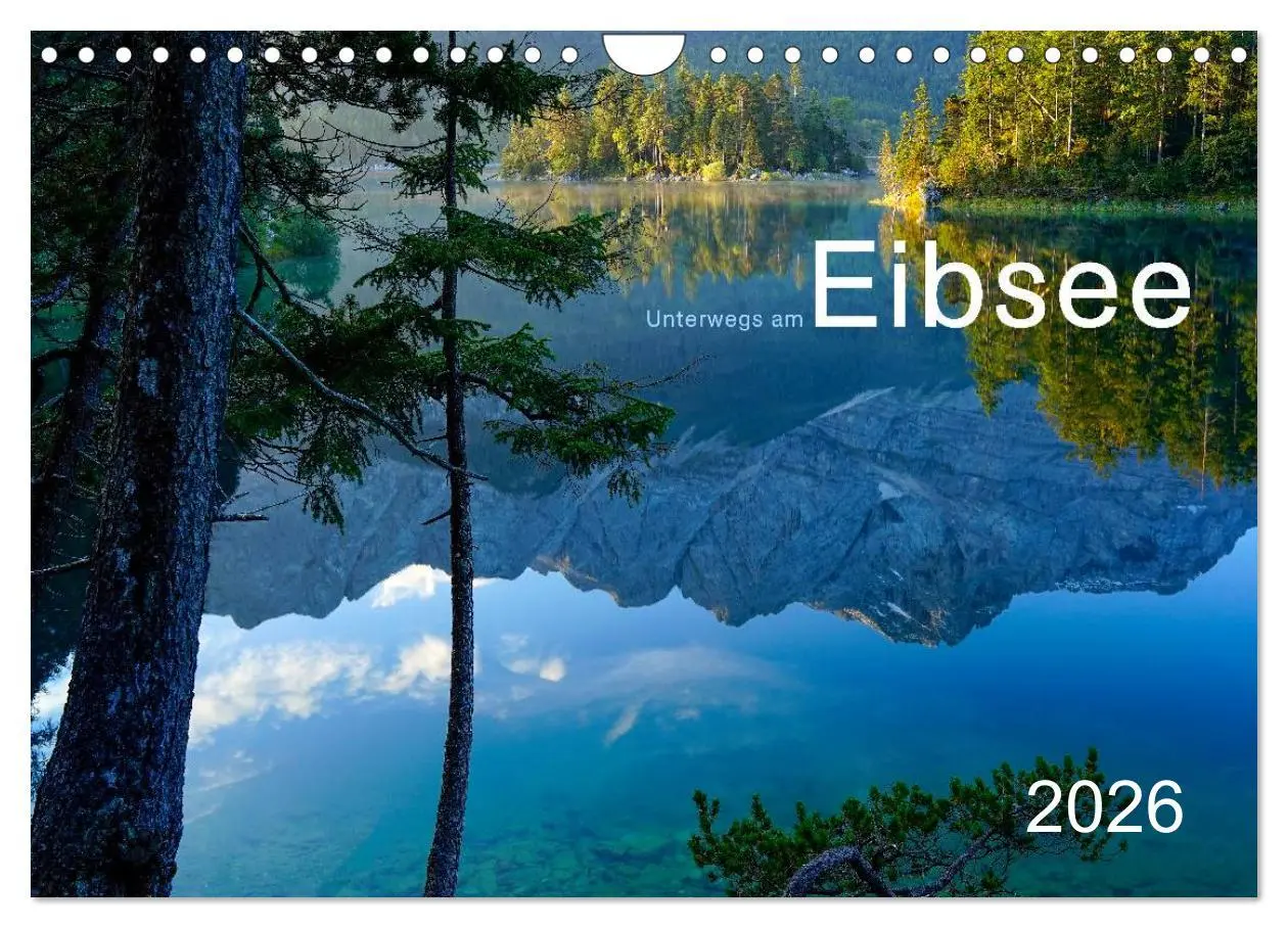 Cover: 9783516042795 | Unterwegs am Eibsee (Wandkalender 2026 DIN A4 quer), CALVENDO...