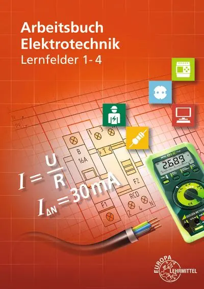 Cover: 9783758532795 | Arbeitsbuch Elektrotechnik Lernfeld 1-4 | Monika Burgmaier (u. a.)