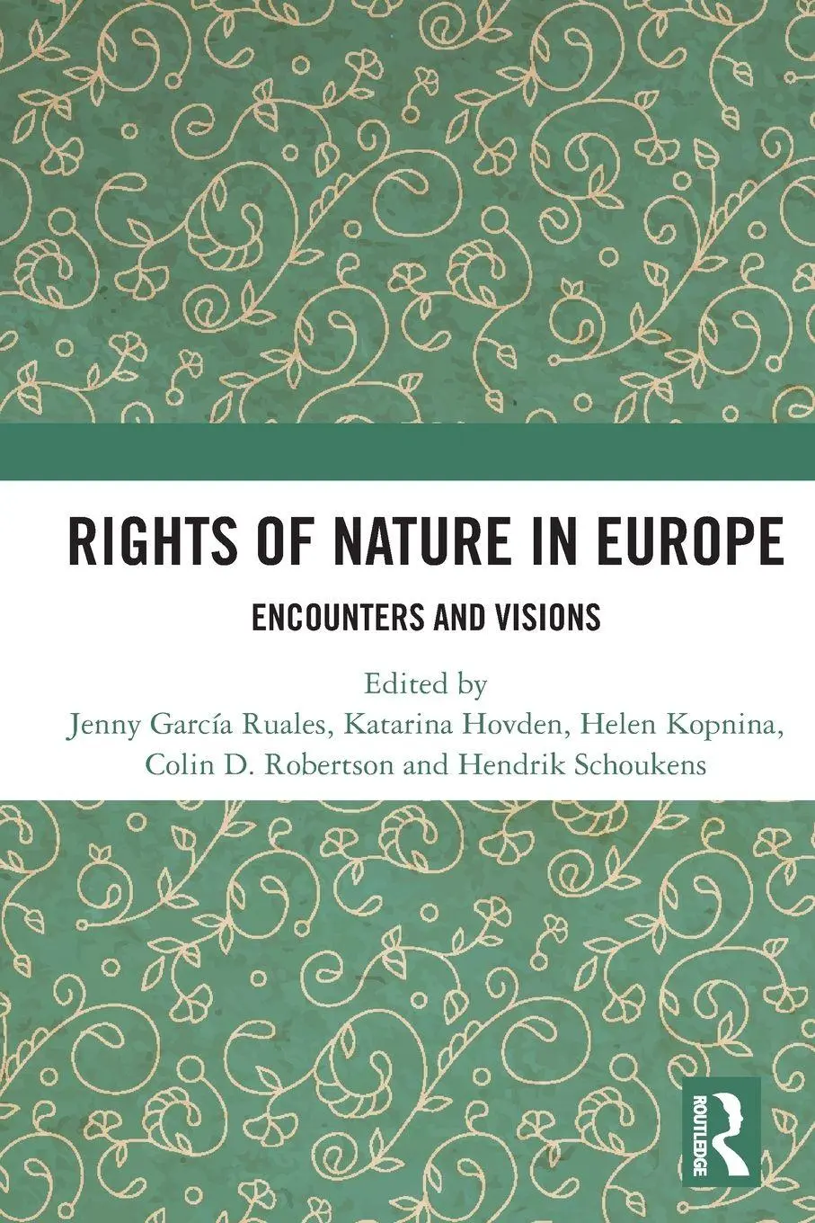 Cover: 9781032332895 | Rights of Nature in Europe | Encounters and Visions | Ruales (u. a.)
