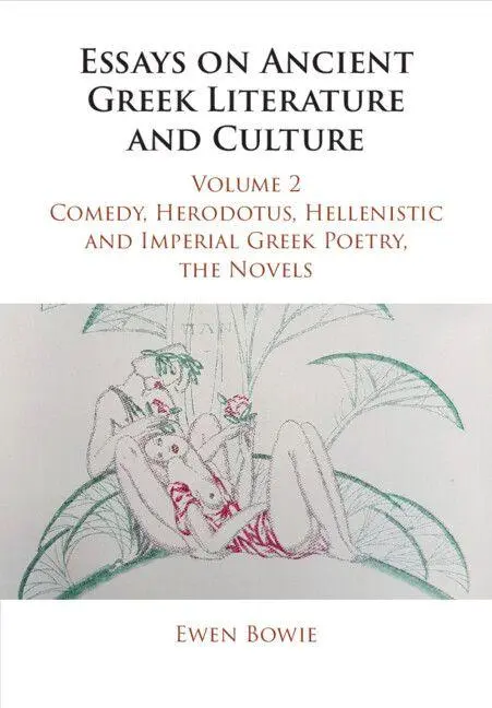 Cover: 9781107672895 | Essays on Ancient Greek Literature and Culture | Ewen Bowie | Buch
