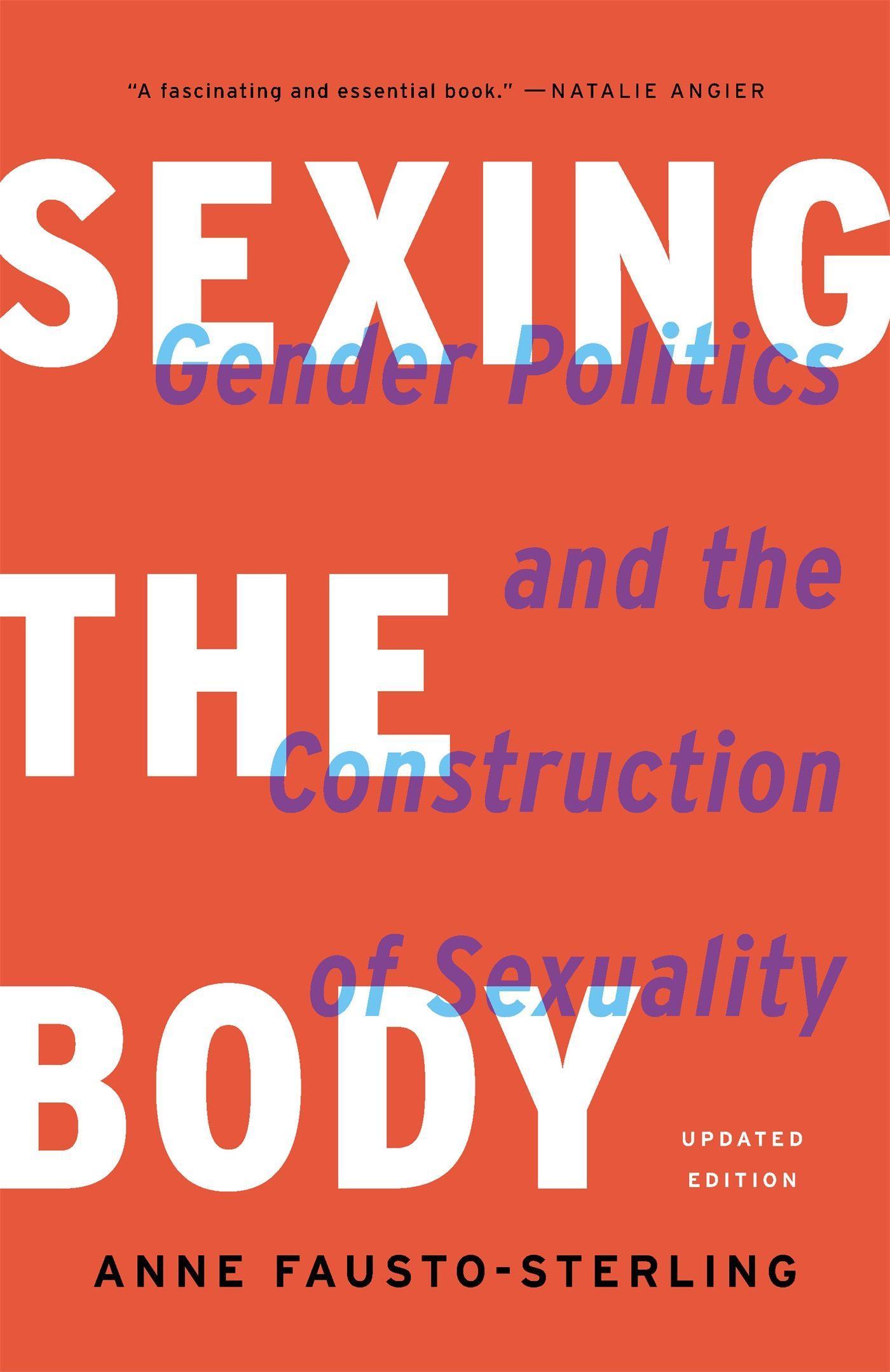 Sexing the Body | Gender Politics and the Construction of Sexuality | Anne Fausto-Sterling | Taschenbuch | Englisch | 2020 | BASIC BOOKS | EAN 9781541672895 - Fausto-Sterling, Anne
