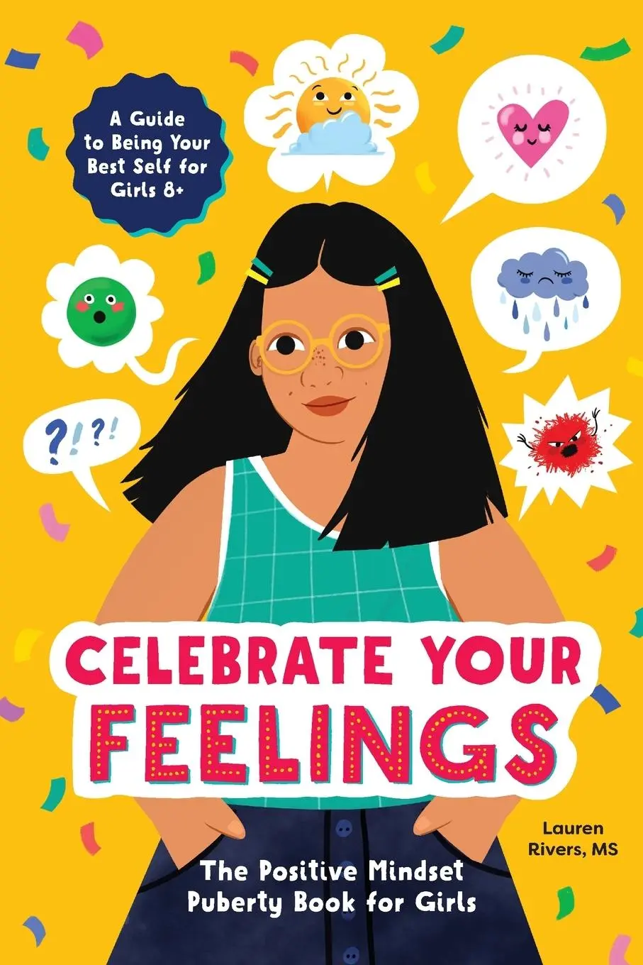 Cover: 9781647392895 | Celebrate Your Feelings | The Positive Mindset Puberty Book for Girls