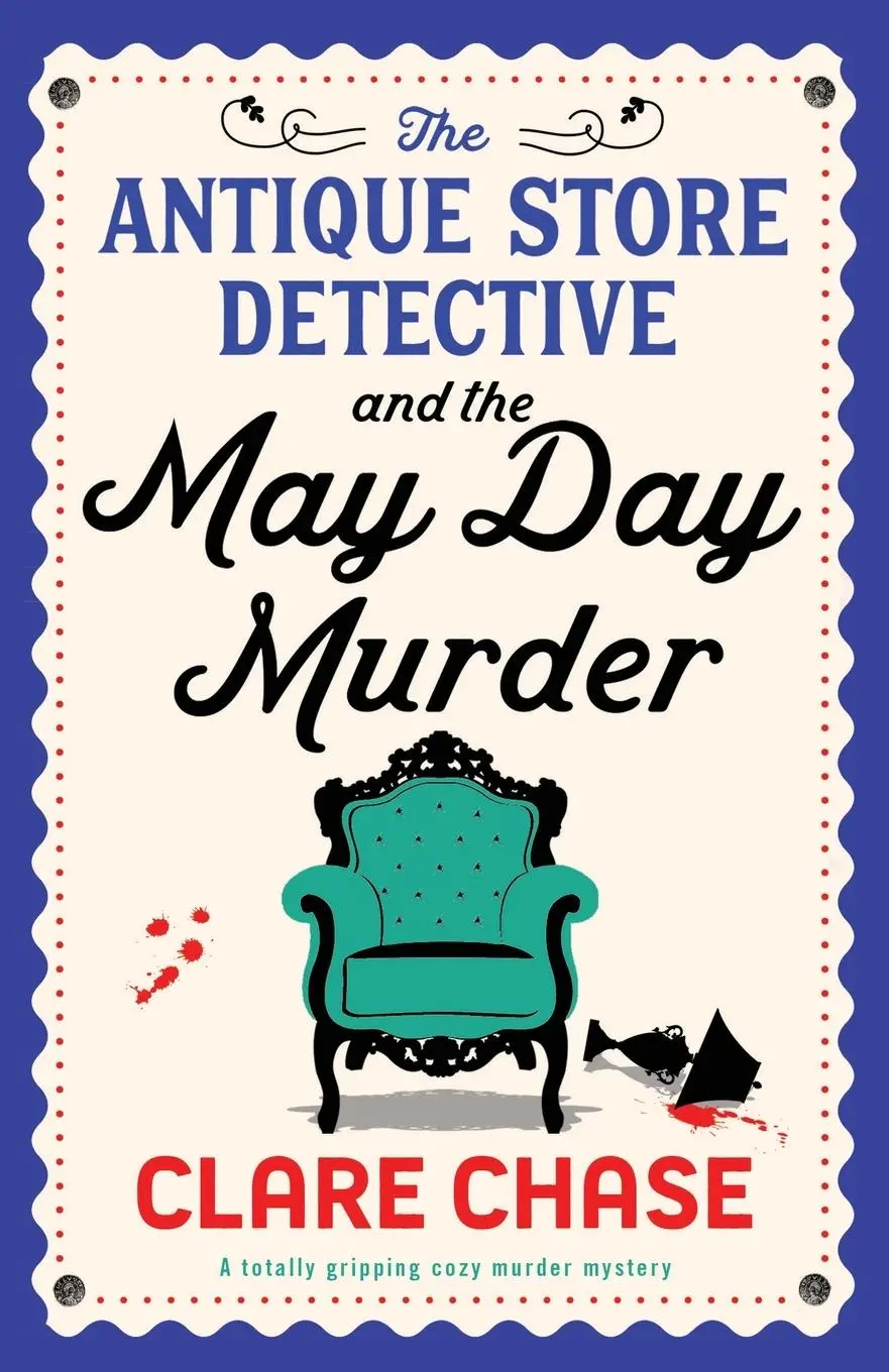 Cover: 9781835252895 | The Antique Store Detective and the May Day Murder | Clare Chase
