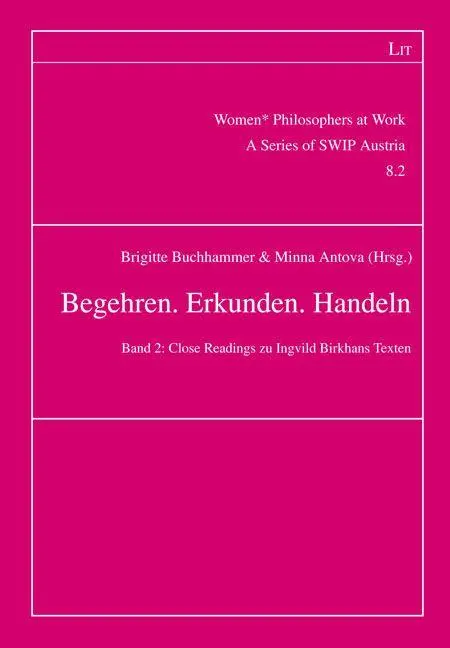 Begehren. Erkunden. Handeln