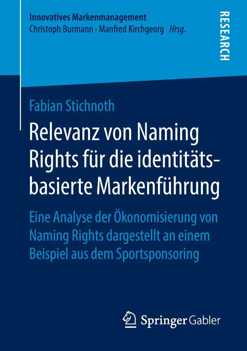 Cover: 9783658222895 | Relevanz von Naming Rights für die identitätsbasierte Markenführung