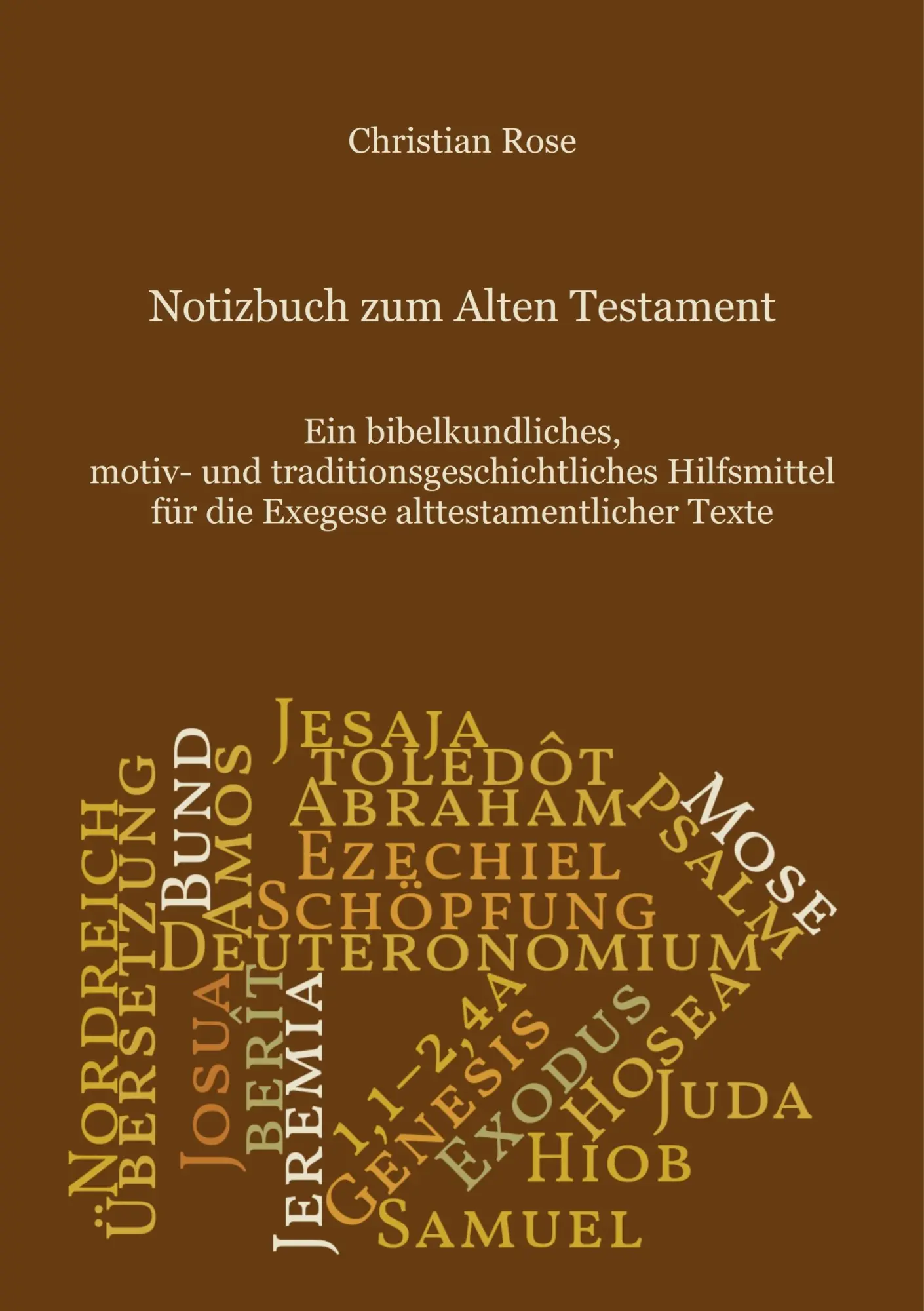 Cover: 9783750432895 | Notizbuch zum Alten Testament | Christian Rose | Taschenbuch | 110 S.