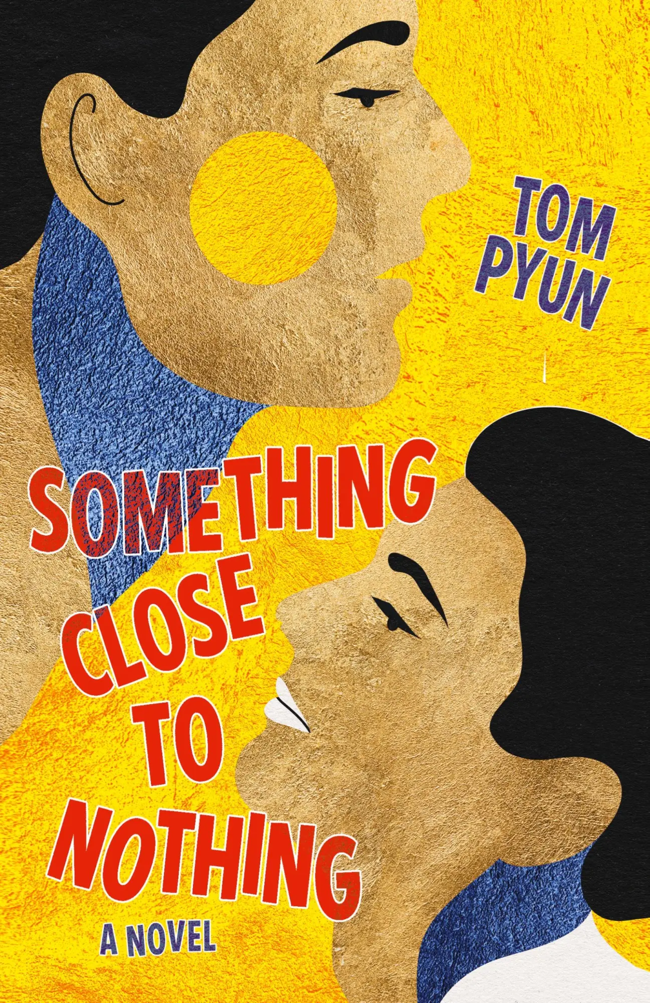 Cover: 9781612942995 | Something Close to Nothing | Tom Pyun | Taschenbuch | Englisch | 2024