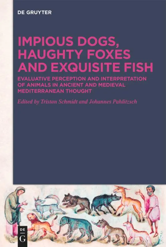 Cover: 9783110572995 | Impious Dogs, Haughty Foxes and Exquisite Fish | Pahlitzsch (u. a.)