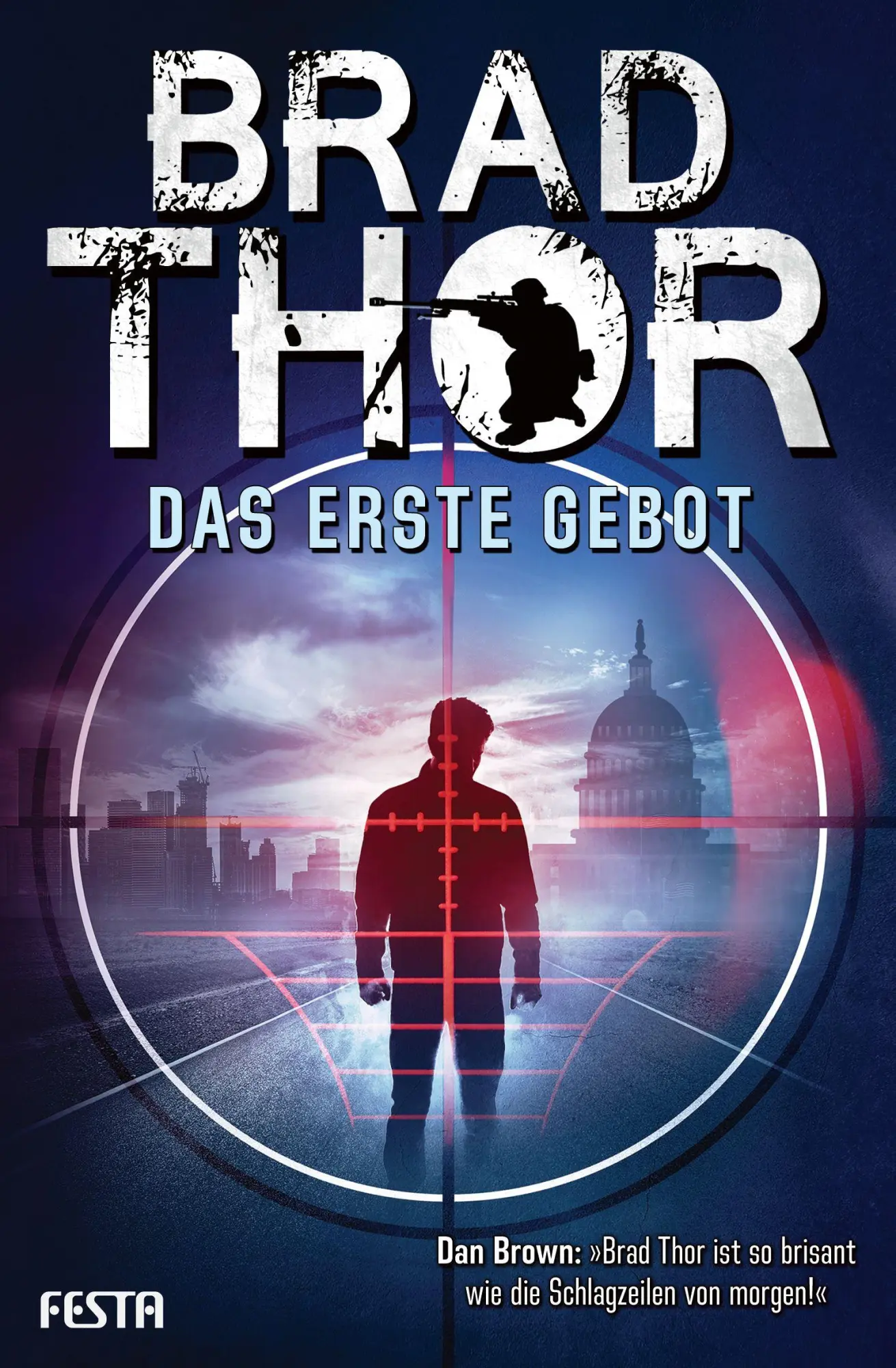 Cover: 9783986762995 | Das erste Gebot | Ein Action-Thriller | Brad Thor | Taschenbuch | 2026