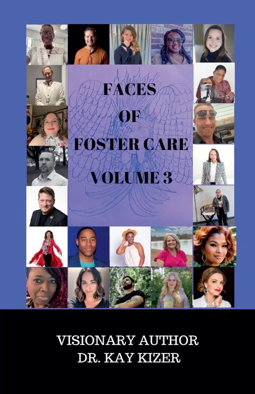 Cover: 9798227292995 | The Faces of Foster Care Volume 3 | Kay Kizer (u. a.) | Taschenbuch