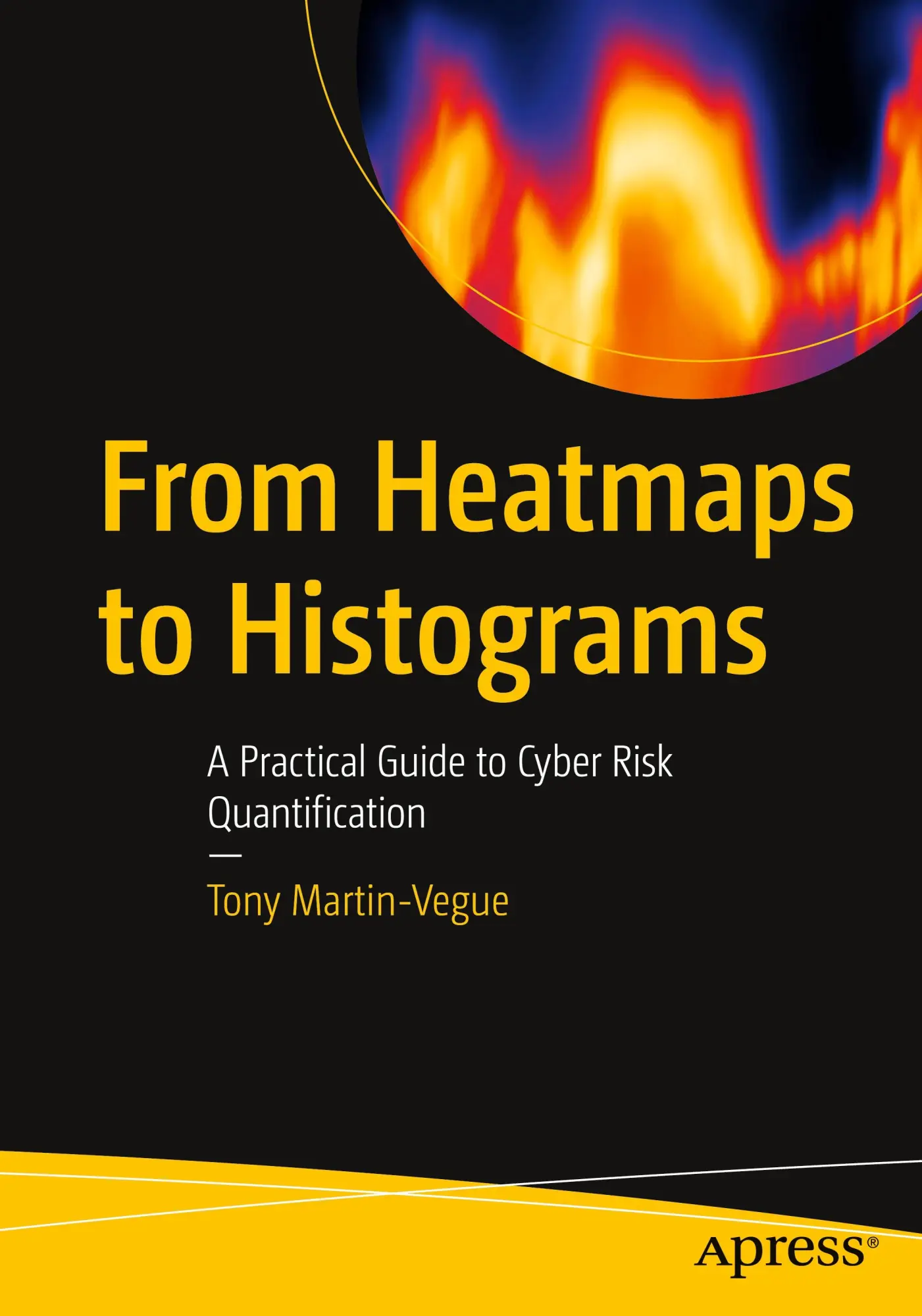Cover: 9798868822995 | From Heatmaps to Histograms | Tony Martin-Vegue | Taschenbuch | xxxiii