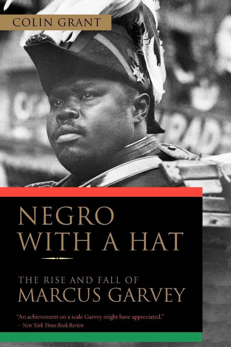 Cover: 9780195393095 | Negro with a Hat | The Rise and Fall of Marcus Garvey | Colin Grant