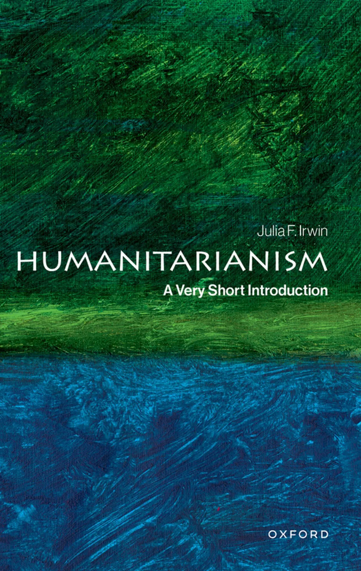 Cover: 9780197753095 | Humanitarianism | A Very Short Introduction | Julia F. Irwin | Buch