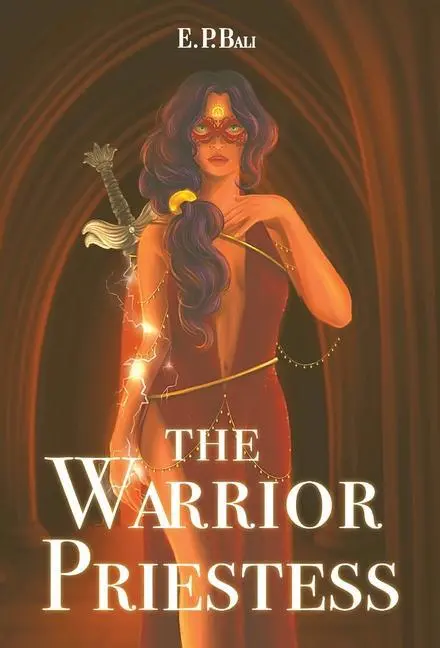 Cover: 9780648983095 | The Warrior Priestess | E P Bali | Buch | Gebunden | Englisch | 2022