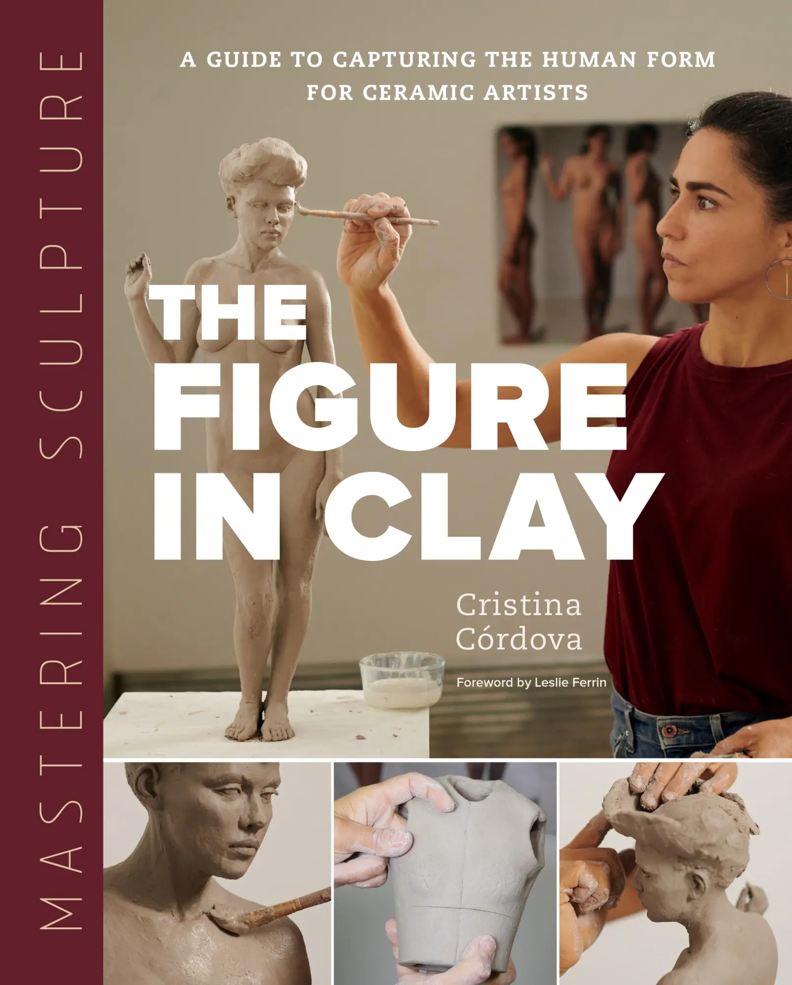 Cover: 9780760373095 | Mastering Sculpture: The Figure in Clay | Cristina Córdova | Buch